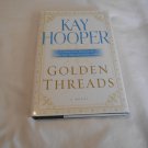 Golden Threads by Kay Hooper (2006) (R74d8) Once Upon a Time #1, Bantam Books HC