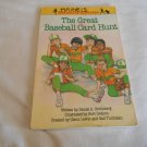 The Great Baseball Card Hunt A Southside Sluggers Baseball Mystery by Daniel A. Greenberg 1992 R74d2 The Great Baseball Card Hunt A Southside Sluggers Baseball Mystery by Daniel A. Greenberg 1992 R74d2