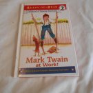 Mark Twain at Work! by Howard Goldsmith (2003) (R72b2) Aladdin First Edition HC Mark Twain at Work! by Howard Goldsmith (2003) (R72b2) Aladdin First Edition HC