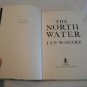 The North Water by Ian McGuire (2016) (R74d1) Scribner PB