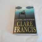 A Dark Devotion by Clare Francis (1998) (R61a3) Pan Books PB A Dark Devotion by Clare Francis (1998) (R61a3) Pan Books PB