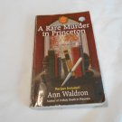 A Rare Murder in Princeton by Ann Waldron (2006) (R25a5) Mcleod Dulaney #4, Berkley Prime Crime PB A Rare Murder in Princeton by Ann Waldron (2006) (R25a5) Mcleod Dulaney #4, Berkley Prime Crime PB