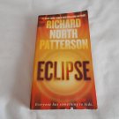 Eclipse: A Thriller by Richard North Patterson (2009) (R2R3) St. Martin's PB Eclipse: A Thriller by Richard North Patterson (2009) (R2R3) St. Martin's PB