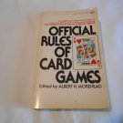 Official Rules of Card Games by Albert H. Morehead (1988) (R21a5) Fawcett Crest PB Official Rules of Card Games by Albert H. Morehead (1988) (R21a5) Fawcett Crest PB