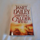 Shifting Calder Wind by Janet Dailey (2004) (R21a5) Calder Saga #7, Zebra Books PB Shifting Calder Wind by Janet Dailey (2004) (R21a5) Calder Saga #7, Zebra Books PB