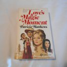 Love's Magic Moment by Patricia Matthews (1979) (R21a5) Pinnacle Books PB Love's Magic Moment by Patricia Matthews (1979) (R21a5) Pinnacle Books PB