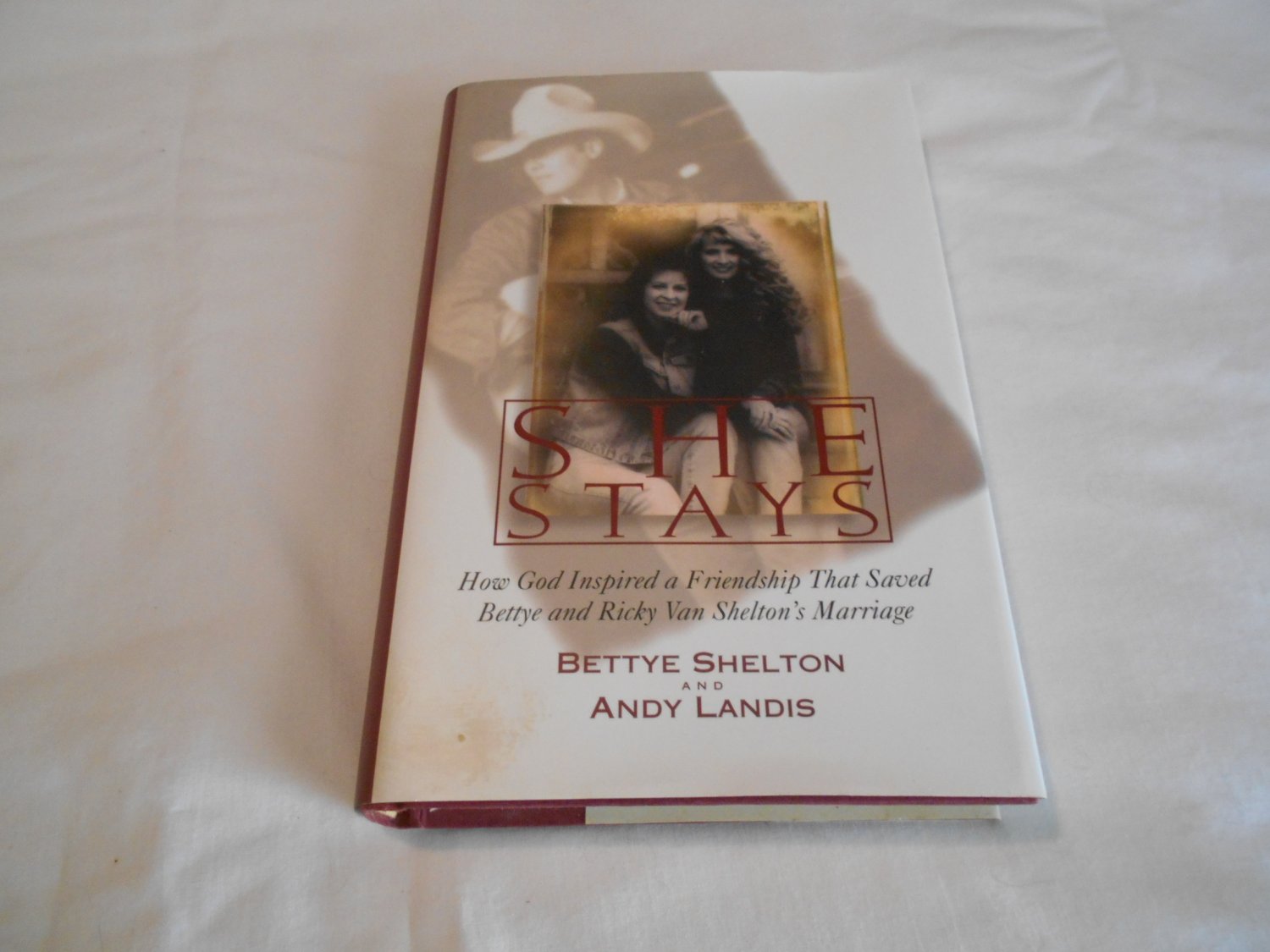 She Stays by Bettye Shelton, Andy Landis (1995) (B39) Thomas Nelson ...