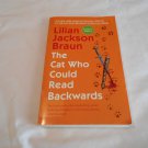 The Cat Who Could Read Backwards by Lilian Jackson Braun (2003) (R34c2) Cat Who... #1 Berkley PB The Cat Who Could Read Backwards by Lilian Jackson Braun (2003) (R34c2) Cat Who... #1 Berkley PB