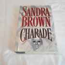 Charade by Sandra Brown (1994) (L21a6) Warner Books HC Charade by Sandra Brown (1994) (L21a6) Warner Books HC