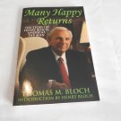 Many Happy Returns: The Story of Henry Bloch, America's Tax Man by Thomas M. Bloch (2014) (R32b5) PB Many Happy Returns: The Story of Henry Bloch, America's Tax Man by Thomas M. Bloch (2014) (R32b5) PB