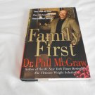 Family First Step-by-Step Plan for Creating a Phenomenal Family by Phillip C. McGraw (2004/R31b3) HC Family First Step-by-Step Plan for Creating a Phenomenal Family by Phillip C. McGraw (2004/R31b3) HC