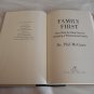 Family First Step-by-Step Plan for Creating a Phenomenal Family by Phillip C. McGraw (2004/R31b3) HC