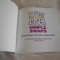 The Biggest Loser Simple Swaps:100 Easy Changes by Cheryl Forberg, Melissa Roberson (2009/L43c2) PB
