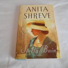 Stella Bain by Anita Shreve (2013) (R71a5) First Edition Little Brown and Company HC Stella Bain by Anita Shreve (2013) (R71a5) First Edition Little Brown and Company HC