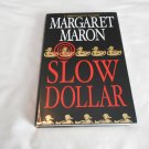 Slow Dollar by Margaret Maron (2002) (L61a3) Deborah Knott Mysteries #9, Mystery Press HC Slow Dollar by Margaret Maron (2002) (L61a3) Deborah Knott Mysteries #9, Mystery Press HC