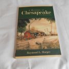 A History of Chesapeake, Virginia by Raymond L. Harper (2008) (L42a5) History Press PB A History of Chesapeake, Virginia by Raymond L. Harper (2008) (L42a5) History Press PB