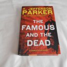 The Famous and the Dead by T. Jefferson Parker (2013) (R71a8) Charlie Hood #6, Dutton HC The Famous and the Dead by T. Jefferson Parker (2013) (R71a8) Charlie Hood #6, Dutton HC