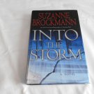 Into the Storm by Suzanne Brockmann (2006) (R71a8) Troubleshooters #10, Dutton HC