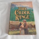 This Calder Range by Janet Dailey (1982) (R73c3) Calder Saga Volume #2, Pocket Books BCE HC This Calder Range by Janet Dailey (1982) (R73c3) Calder Saga Volume #2, Pocket Books BCE HC
