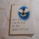How You Can Be Led by the Spirit of God by Kenneth E. Hagin (1997) (L63b6) Faith Library PB How You Can Be Led by the Spirit of God by Kenneth E. Hagin (1997) (L63b6) Faith Library PB