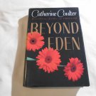 Beyond Eden by Catherine Coulter (1992) (L34d7) A Dutton Book HC Beyond Eden by Catherine Coulter (1992) (L34d7) A Dutton Book HC