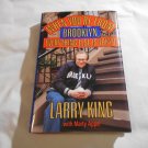 When You're from Brooklyn, Everything Else is Tokyo by Larry King, Martin Appel (1992) (L34d8) HC