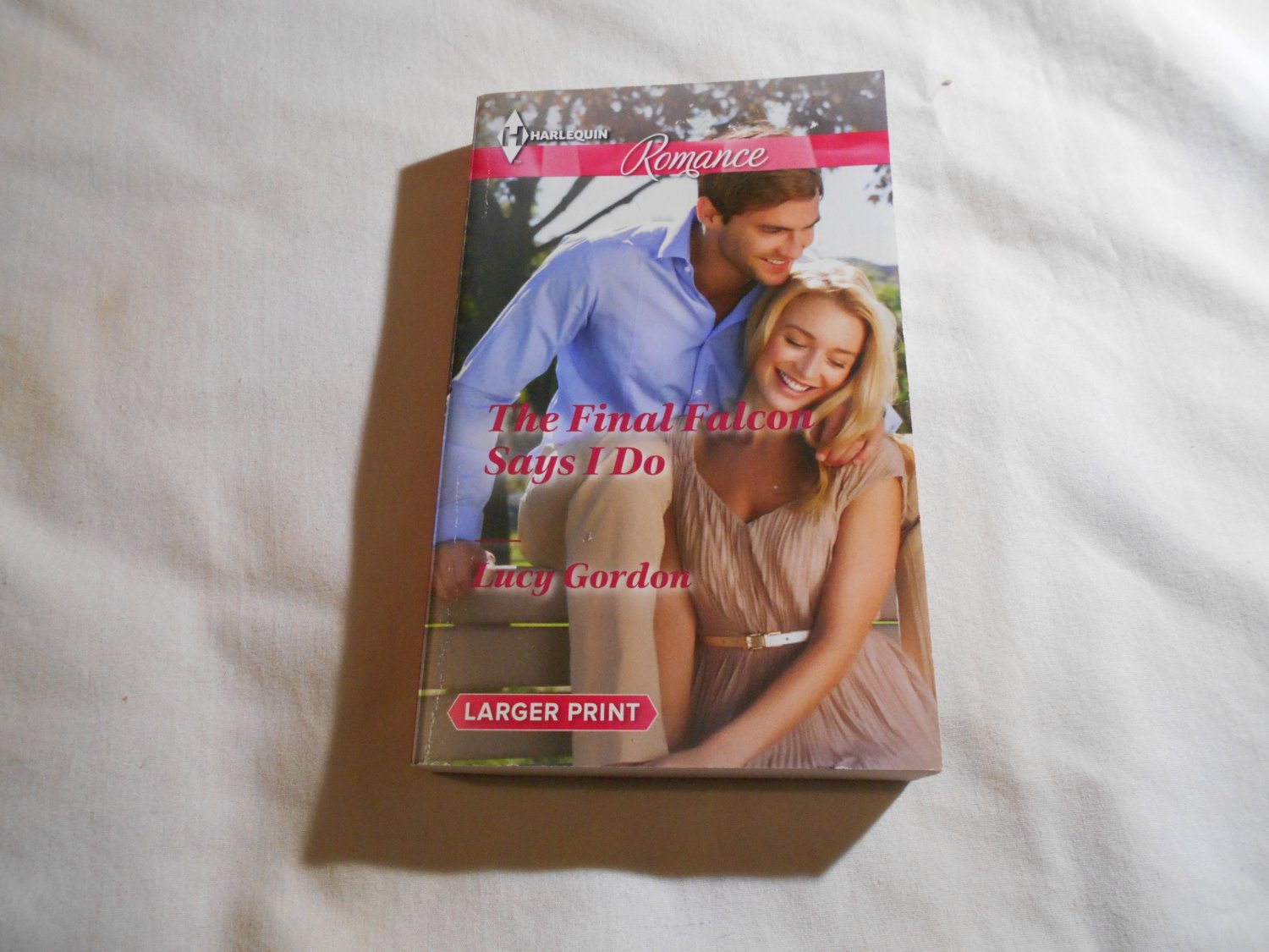 The Final Falcon Says I Do by Lucy Gordon (2014) (R2) The Falcon Dynasty #5, Harlequin LP PB