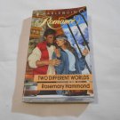 Two Different Worlds by Rosemary Hammond (1991) (R24a3) Harlequin Romance #3165 PB