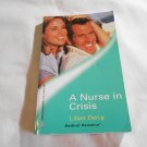 A Nurse in Crisis by Lilian Darcy (2001) (R24a4) Harlequin Medical Romance #8 PB A Nurse in Crisis by Lilian Darcy (2001) (R24a4) Harlequin Medical Romance #8 PB