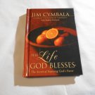 The Life God Blesses by Jim Cymbala, Stephen Sorenson (2001) (R74d11) Zondervan HC The Life God Blesses by Jim Cymbala, Stephen Sorenson (2001) (R74d11) Zondervan HC