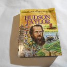 Hudson Taylor by Susan Martins Miller (1993) (R74d11) A Barbour Book PB