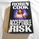 Acceptable Risk by Robin Cook (1994) (B55) Medical Mystery, Suspense, Thriller
