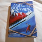 The Last of the Gullivers by Carter Crocker, Jonathan Swift (2012) (L23c2) Philomel Books HC The Last of the Gullivers by Carter Crocker, Jonathan Swift (2012) (L23c2) Philomel Books HC