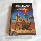 The Dark Hand of Magic by Barbara Hambly (1990) (R74d3) Sun Wolf and Starhawk #3, Del Rey HC The Dark Hand of Magic by Barbara Hambly (1990) (R74d3) Sun Wolf and Starhawk #3, Del Rey HC