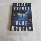 Blue Monday by Nicci French (2011) (R74d8) Frieda Klein #1 Penguin Books PB Blue Monday by Nicci French (2011) (R74d8) Frieda Klein #1 Penguin Books PB