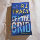 Off the Grid by P.J. Tracy (2013) (R2R2) Monkeewrench #6, A Signet Book PB