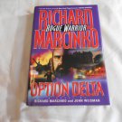 Option Delta by Richard Marcinko, John Weisman (1999) (L32b4) Rogue Warrior #7, Pocket Books HC