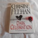 Dark Celebration by Christine Feehan (2006) (L32b3) Dark #14, First Edition Berkley Books HC Dark Celebration by Christine Feehan (2006) (L32b3) Dark #14, First Edition Berkley Books HC