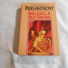 Wielding a Red Sword by Piers Anthony (1986) (L33c4) Incarnations of Immortality #4 Del Rey BCE HC Wielding a Red Sword by Piers Anthony (1986) (L33c4) Incarnations of Immortality #4 Del Rey BCE HC