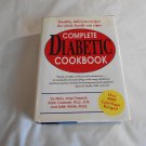 Complete Diabetic Cookbook by Mary Jane Finsand, Edith White (1999) (R41a6) Black Dog & Leventhal HC Complete Diabetic Cookbook by Mary Jane Finsand, Edith White (1999) (R41a6) Black Dog & Leventhal HC