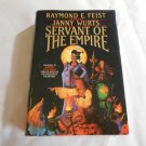 Servant of the Empire by Raymond E. Feist, Janny Wurts (1990) (L74d8) The Empire Trilogy #2 HC Servant of the Empire by Raymond E. Feist, Janny Wurts (1990) (L74d8) The Empire Trilogy #2 HC
