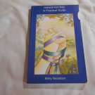 Handfasting A Practical Guide by Mary Neasham (2003) (L2) First Edition Green Magic PB Handfasting A Practical Guide by Mary Neasham (2003) (L2) First Edition Green Magic PB