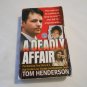 A Deadly Affair by Tom Henderson (2001) (63) True Crime, Michael Fletcher