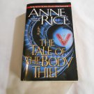 The Tale of the Body Thief by Anne Rice (1993) (R24a8) The Vampire Chronicles #4 Ballantine PB The Tale of the Body Thief by Anne Rice (1993) (R24a8) The Vampire Chronicles #4 Ballantine PB