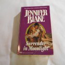 Surrender in Moonlight by Jennifer Blake (1988) (R24a8) Love and Adventure Collection #3 PB Surrender in Moonlight by Jennifer Blake (1988) (R24a8) Love and Adventure Collection #3 PB