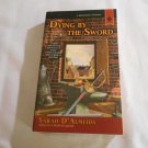 Dying by the Sword by Sarah D' Almeida (2008) (R24a7) Musketeers Mystery #5, Berkley Prime Crime PB