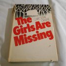 The Girls Are Missing by Caroline Crane (1980) (L34d5) Dodd Mead & Company BCE HC The Girls Are Missing by Caroline Crane (1980) (L34d5) Dodd Mead & Company BCE HC