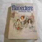 Daneclere by Pamela Hill (1978) (L34d5) St. Martin's Press BCE HC