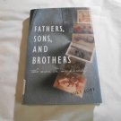 Fathers Sons And Brothers by Bret Lott (1997) (L34d5) First Edition Harcourt Brace & Company HC Fathers Sons And Brothers by Bret Lott (1997) (L34d5) First Edition Harcourt Brace & Company HC