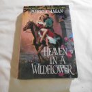 Heaven in a Wildflower by Patricia Hagan (1992) (L34d5) Harper Perennial HC Heaven in a Wildflower by Patricia Hagan (1992) (L34d5) Harper Perennial HC